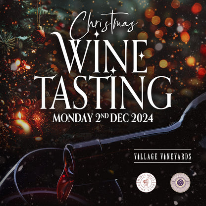 Village Vineyards Xmas Tasting 2nd December